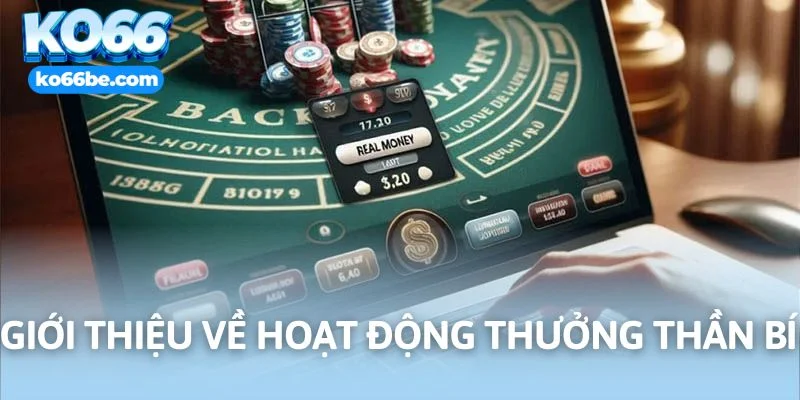 Giới thiệu về hoạt động thưởng thần bí dành cho hội viên KO66
